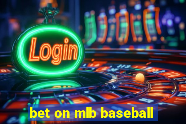 bet on mlb baseball