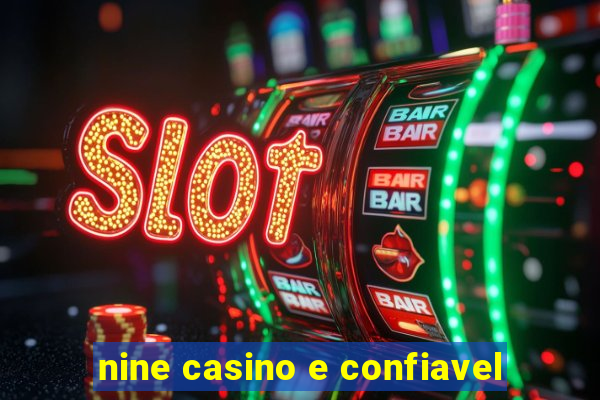 nine casino e confiavel