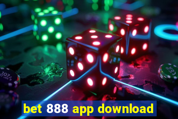 bet 888 app download