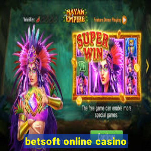 betsoft online casino