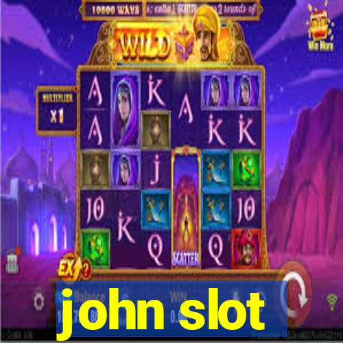 john slot