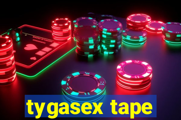 tygasex tape