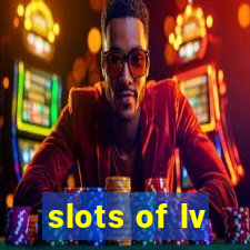 slots of lv