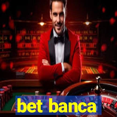 bet banca