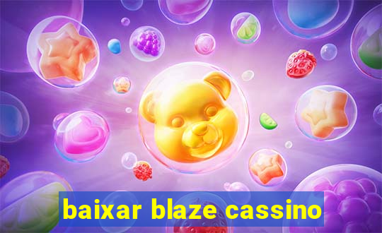 baixar blaze cassino