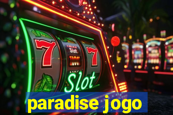 paradise jogo