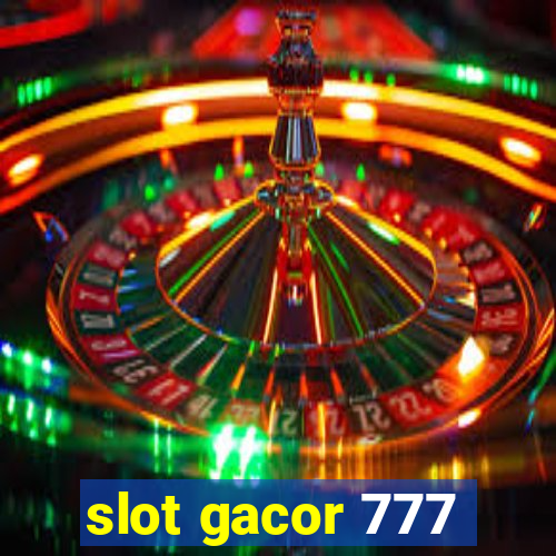 slot gacor 777