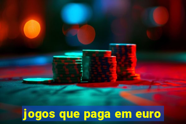 jogos que paga em euro