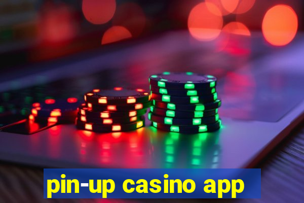 pin-up casino app