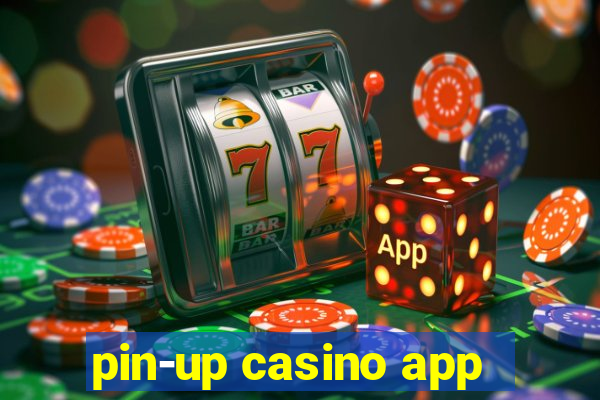 pin-up casino app