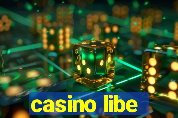 casino libe