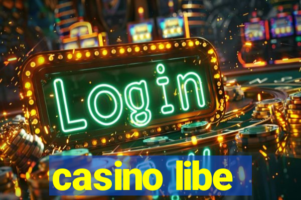 casino libe