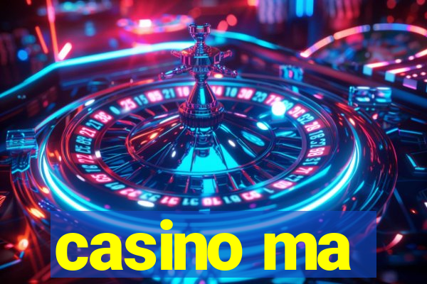 casino ma