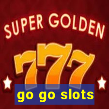 go go slots