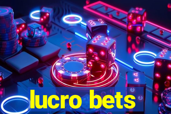 lucro bets