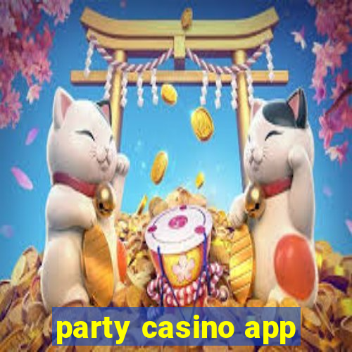 party casino app