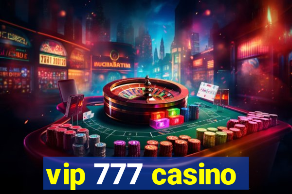 vip 777 casino