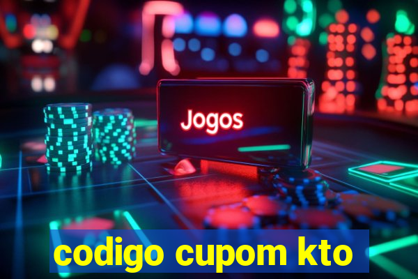 codigo cupom kto