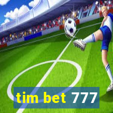 tim bet 777