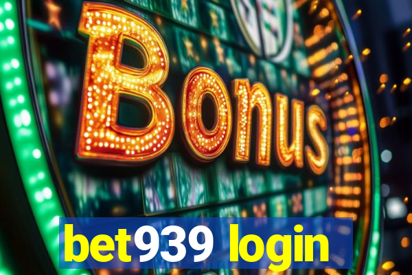 bet939 login