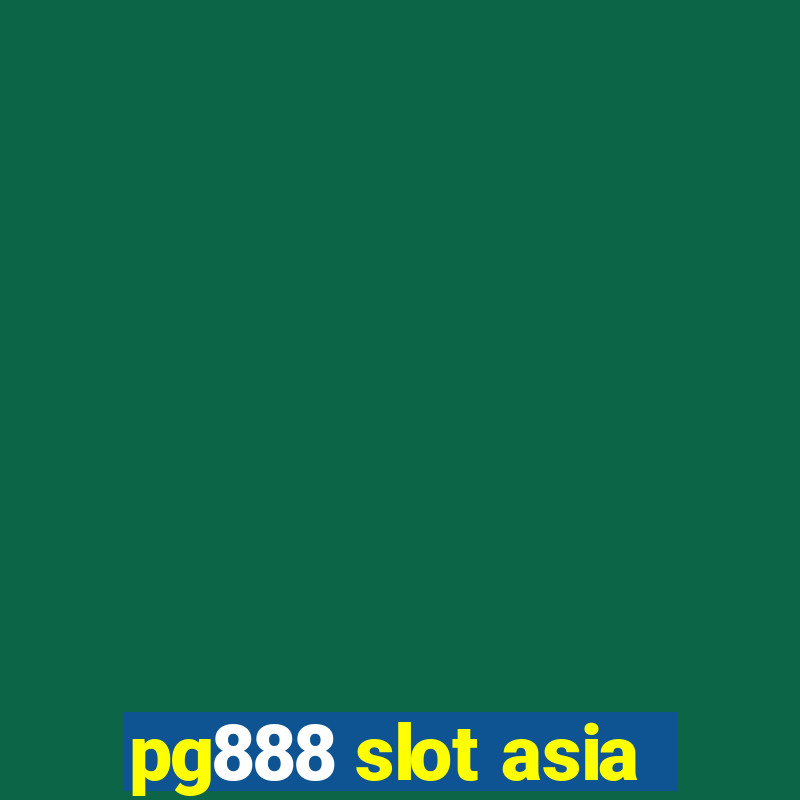 pg888 slot asia