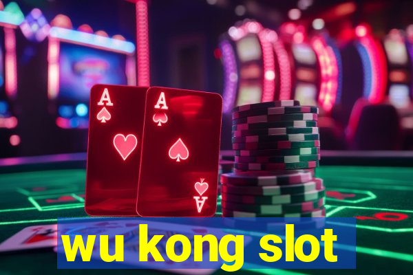 wu kong slot