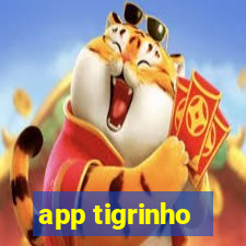 app tigrinho