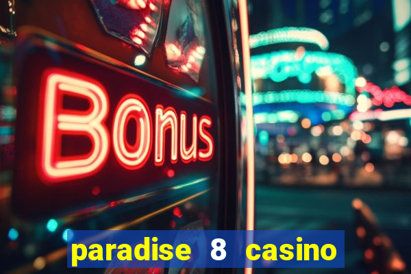 paradise 8 casino no deposit codes