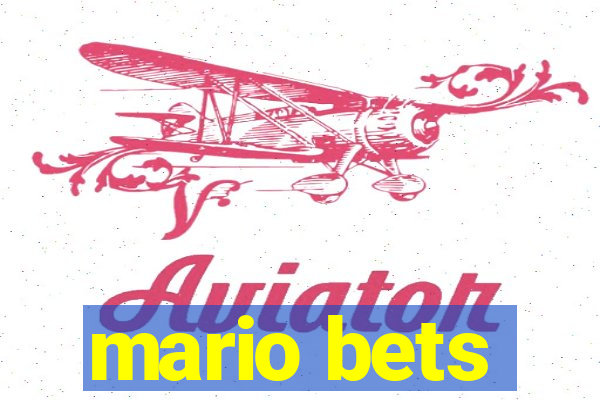 mario bets