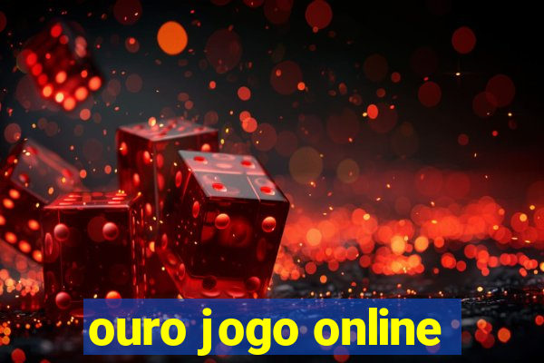 ouro jogo online