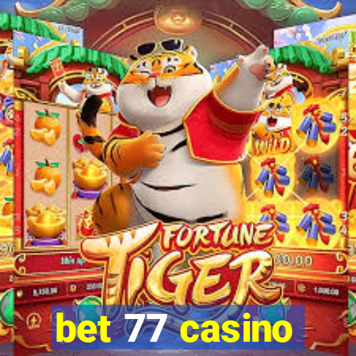 bet 77 casino