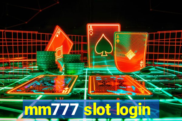 mm777 slot login