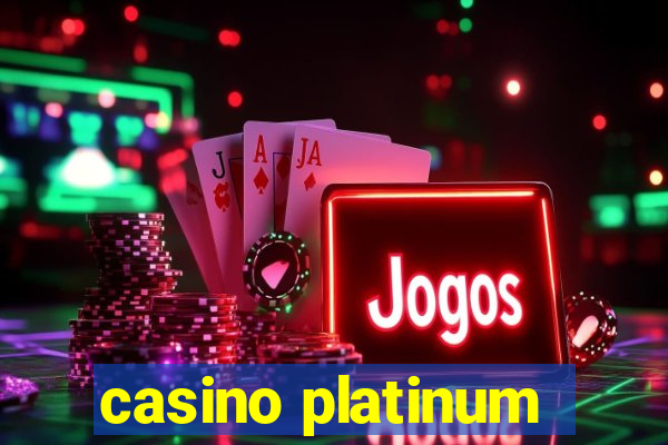 casino platinum