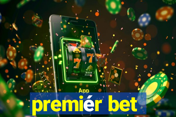 premiér bet