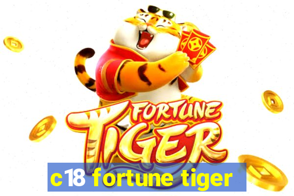 c18 fortune tiger