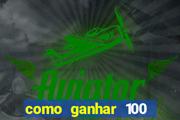 como ganhar 100 reais por dia na bet365