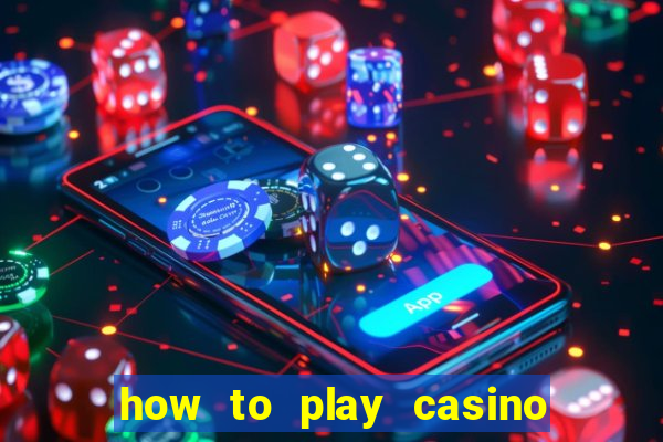 how to play casino slot games