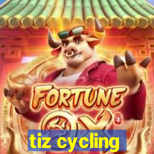 tiz cycling