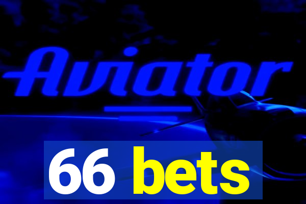 66 bets