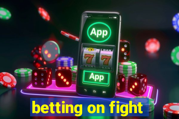 betting on fight