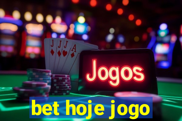 bet hoje jogo