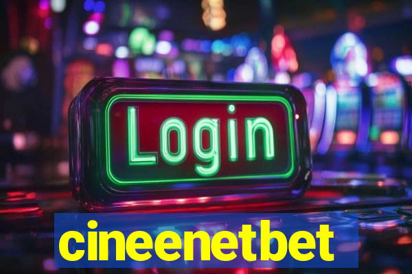 cineenetbet