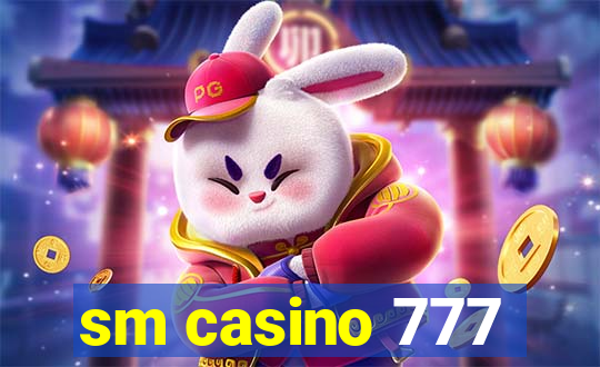 sm casino 777