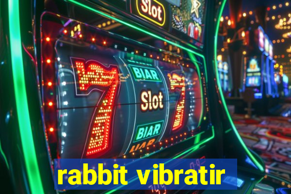 rabbit vibratir