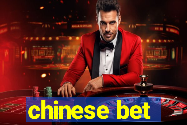 chinese bet