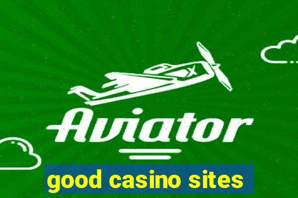 good casino sites