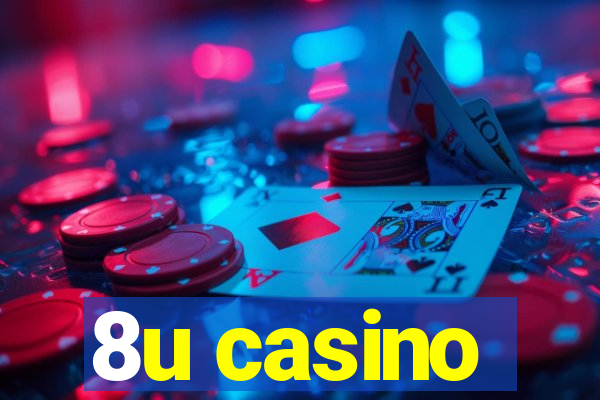 8u casino