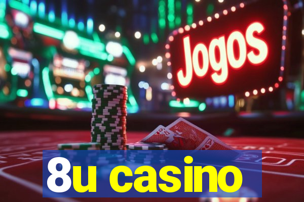 8u casino