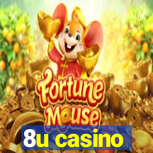 8u casino