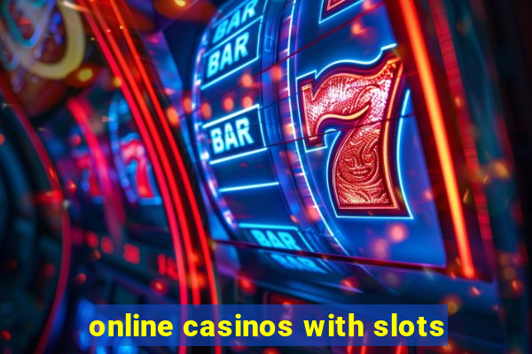 online casinos with slots